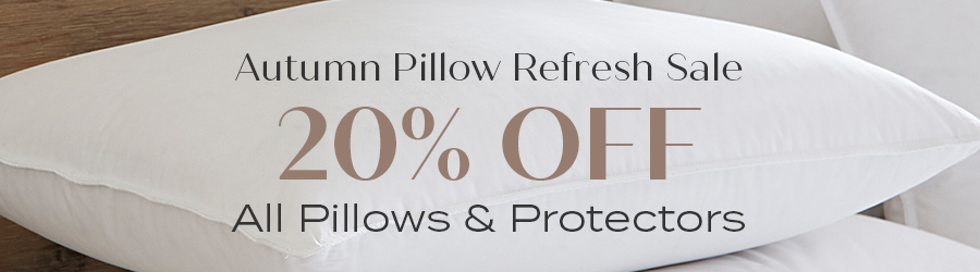 20% Off Pillows + Protectors