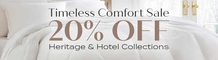 20% Off Heritage & Hotel Collections