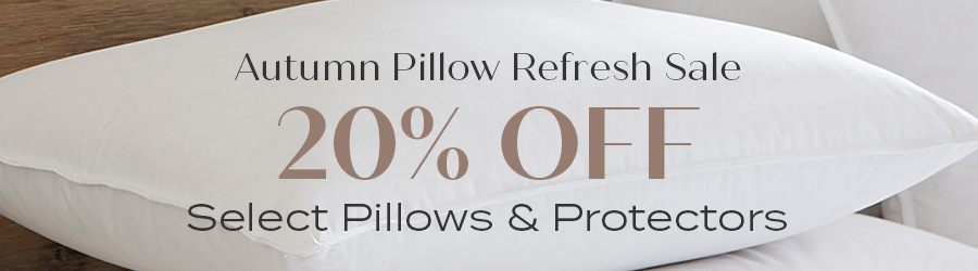 20% Off Pillows + Protectors