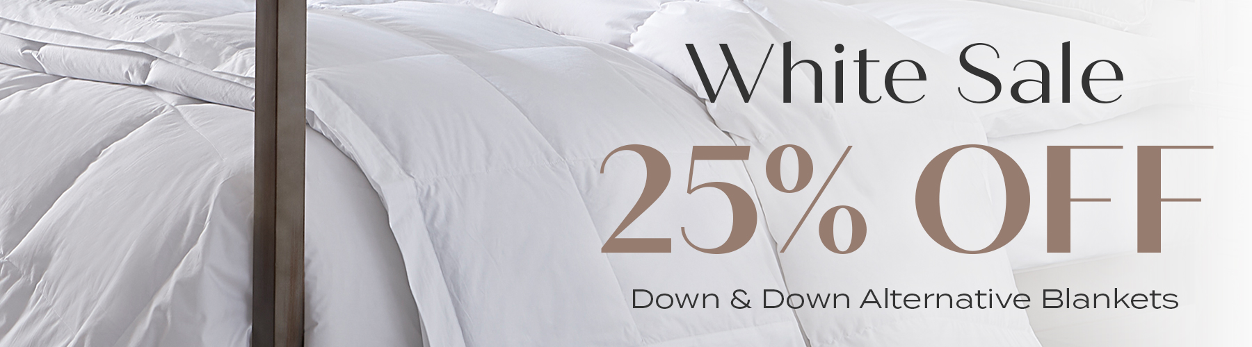 White Sale - 25% Off