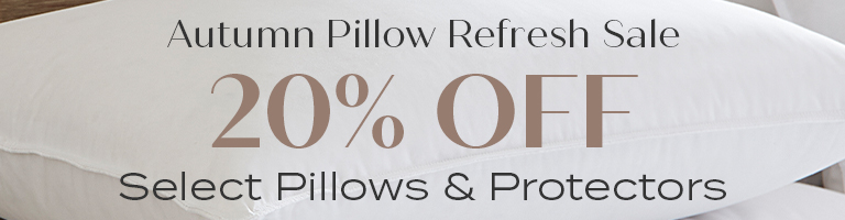 20% Off Pillows + Protectors