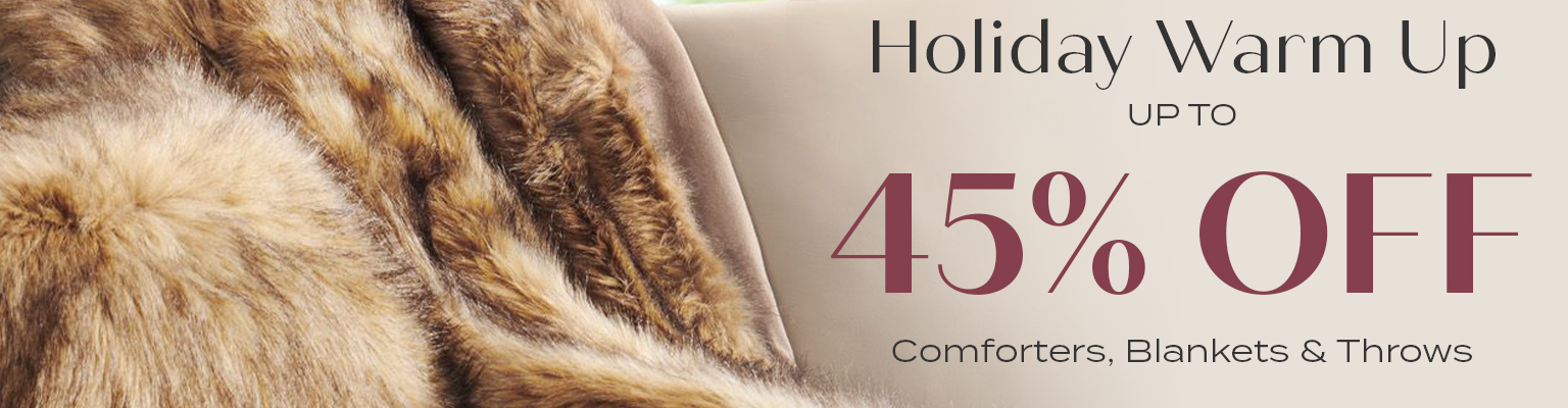 Up to 45% Off Comforters, Blankets & Throws