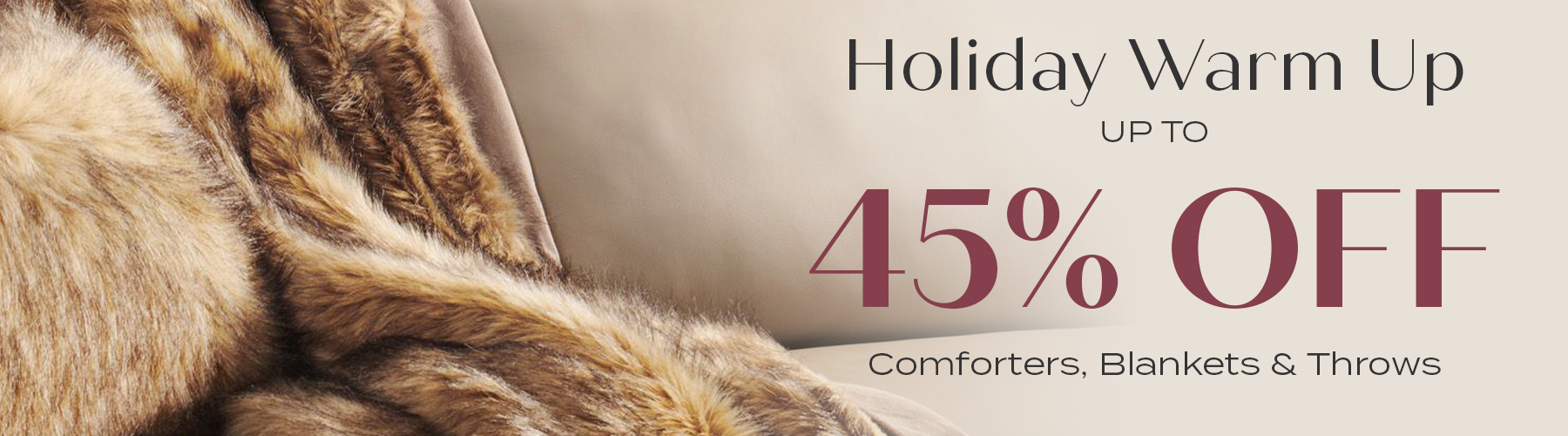 Up to 45% Off Comforters, Blankets & Throws